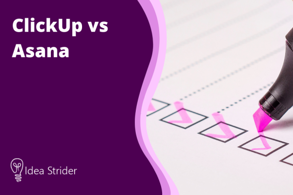 ClickUp Vs Asana - Idea Strider